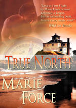 True North by Marie Force. The book that no one wanted would go on to launch a bestselling self-pub career.
